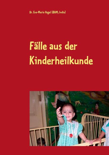 Fälle aus der Kinderheilkunde - Eva-Maria Vogel