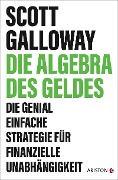 Die Algebra des Geldes - Scott Galloway