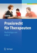 Cover-Bild zum Titel 'Praxisrecht für Therapeuten' von 'Ralph Jürgen Bährle'