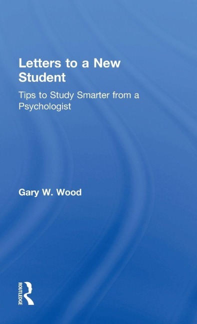 Letters to a New Student - Gary Wood