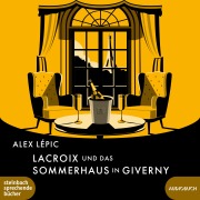 Lacroix und das Sommerhaus in Giverny - Alex Lépic