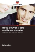 Cover-Bild zum Titel 'Nous pouvons être meilleurs demain' von 'Juliana Zen'