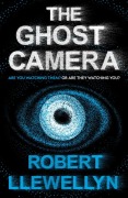 Cover-Bild zum Titel 'The Ghost Camera' von 'Robert Llewellyn'