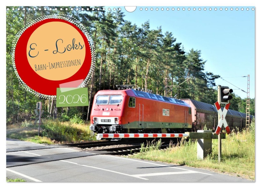 E-Loks - Bahn-Impressionen (Wandkalender 2026 DIN A3 quer), CALVENDO Monatskalender - Günther Klünder