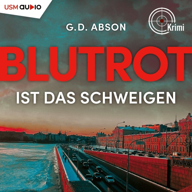 Blutrot ist das Schweigen - G. D. Abson