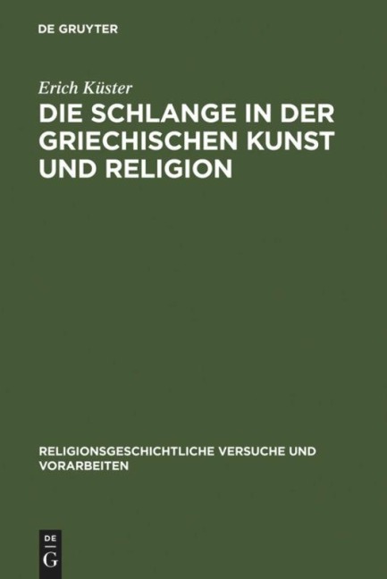 Die Schlange in der griechischen Kunst und Religion - Erich Küster