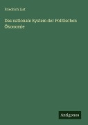 Cover-Bild zum Titel 'Das nationale System der Politischen Ökonomie' von 'Friedrich List'