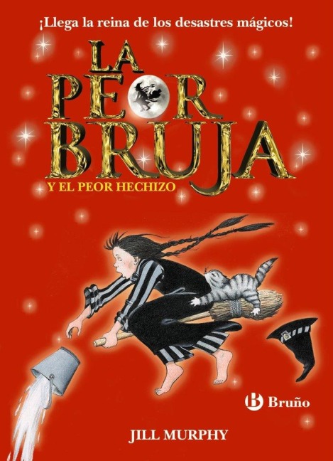 La Peor Bruja y El Peor Hechizo - Jill Murphy