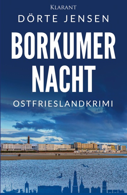 Borkumer Nacht. Ostfrieslandkrimi - Dörte Jensen