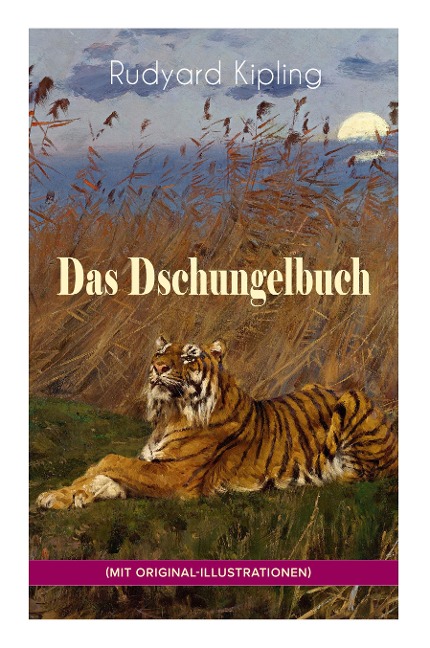 Das Dschungelbuch (Mit Original-Illustrationen) - Rudyard Kipling