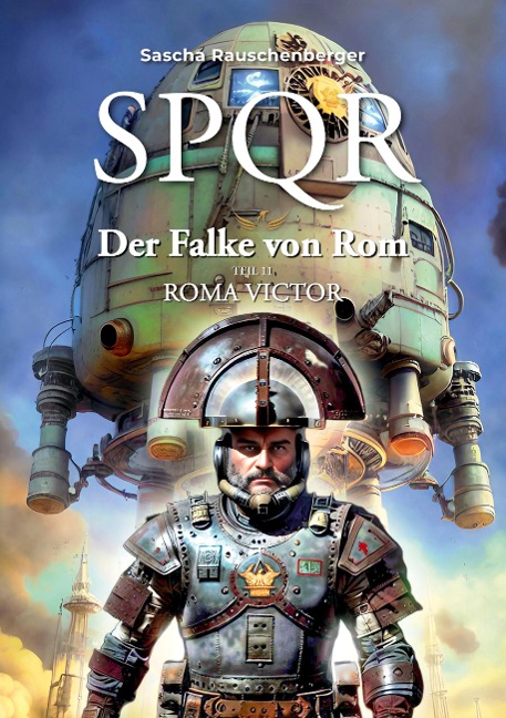 SPQR - Der Falke von Rom - Sascha Rauschenberger