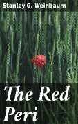 The Red Peri - Stanley G. Weinbaum