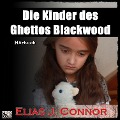 Cover-Bild zum Titel 'Die Kinder des Ghettos Blackwood' von 'Elias J. Connor'