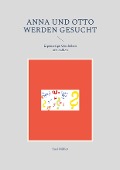 Cover-Bild zum Titel 'Anna und Otto werden gesucht' von 'Susi Müller'