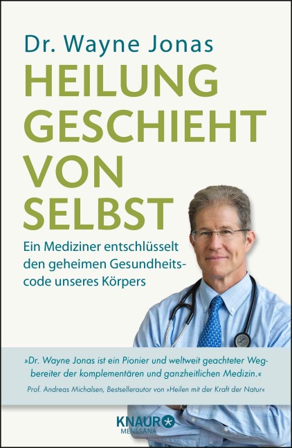 Heilung geschieht von selbst - Wayne Jonas