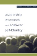 Cover-Bild zum Titel 'Leadership Processes and Follower Self-identity' von 'Robert G. Lord, Douglas J. Brown'
