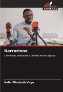 Cover-Bild zum Titel 'Narrazione' von 'Kalia Elizabeth Vega'