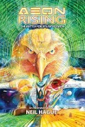 Cover-Bild zum Titel 'Aeon Rising: The Battle for Atlantis Earth' von 'Neil Hague'