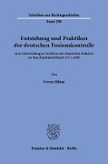 Entstehung und Praktiken der deutschen Fusionskontrolle. - Verena Höhne