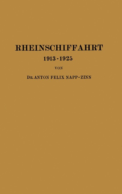 Rheinschiffahrt 1913-1925 - Anton Felix Napp-Zinn