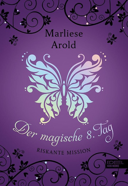 Der magische achte Tag (Band 4) - Marliese Arold