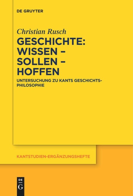 Geschichte: Wissen - Sollen - Hoffen - Christian Rusch