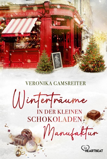 Winterträume in der kleinen Schokoladenmanufaktur - Veronika Gamsreiter