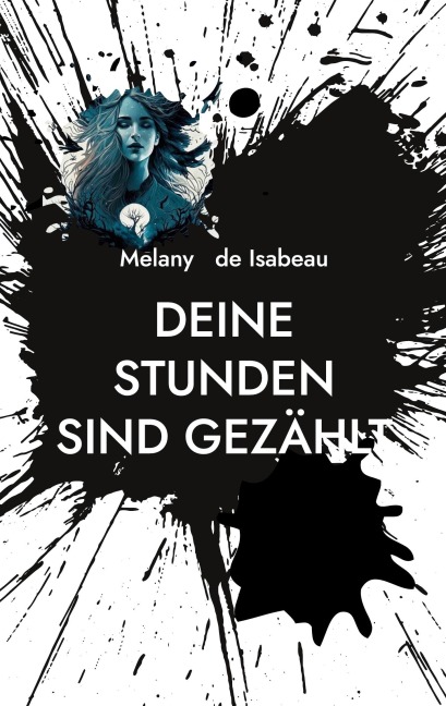 Deine Stunden sind gezählt - Melany de Isabeau