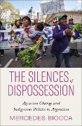 Cover-Bild zum Titel 'The Silences of Dispossession' von 'Mercedes Biocca'