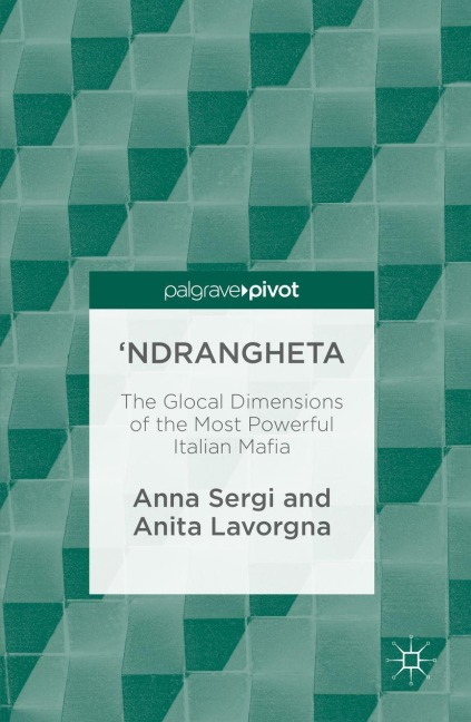 'Ndrangheta - Anna Sergi, Anita Lavorgna