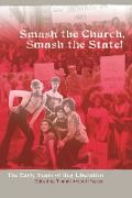 Cover-Bild zum Titel 'Smash the Church, Smash the State!: The Early Years of Gay Liberation' von ''