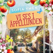 Cover-Bild zum Titel 'Vi ses i Äppellunden' von 'Sofia Ymén'