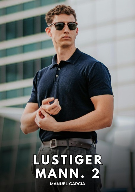 Lustiger Mann. 2 - Manuel García