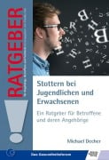 Stottern bei Jugendlichen und Erwachsenen - Michael Decher