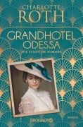 Cover-Bild zum Titel 'Grandhotel Odessa. Die Stadt im Himmel' von 'Charlotte Roth'