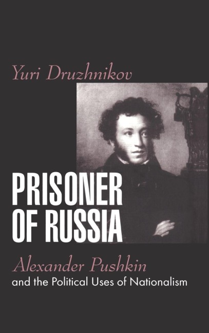 Prisoner of Russia - Yuri Druzhnikov