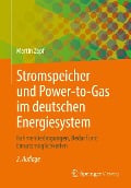 Cover-Bild zum Titel 'Stromspeicher und Power-to-Gas im deutschen Energiesystem' von 'Martin Zapf'