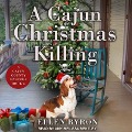 A Cajun Christmas Killing - Ellen Byron