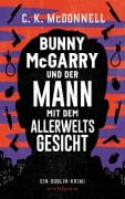 Cover-Bild zum Titel 'Bunny McGarry und der Mann mit dem Allerweltsgesicht' von 'C. K. McDonnell'