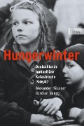 Cover-Bild zum Titel 'Hungerwinter' von 'Alexander Häusser, Gordian Maugg'