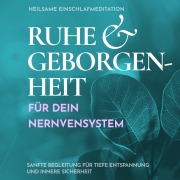 Cover-Bild zum Titel 'Heilsame Einschlafmeditation: Ruhe & Geborgenheit für dein Nervensystem' von 'Raphael Kempermann, Chakratunes'