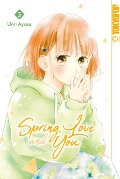 Spring, Love and You 03 - Umi Ayase