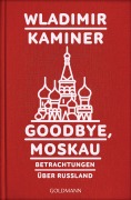 Cover-Bild zum Titel 'Goodbye, Moskau' von 'Wladimir Kaminer'