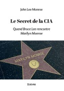 Cover-Bild zum Titel 'Le Secret de la CIA' von 'John Lee Monroe'