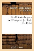 Parallèle Des Langues de l'Europe Et de l'Inde - Frédéric Gustave Eichhoff