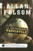 Cover-Bild zum Titel 'La Conspiracion Maquiavelo' von 'Allan Folsom'