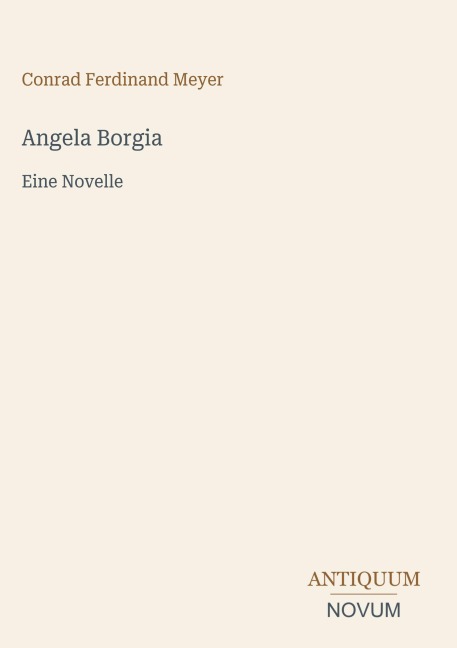 Angela Borgia - Conrad Ferdinand Meyer