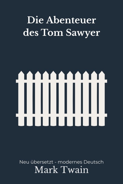 Die Abenteuer des Tom Sawyer - Mark Twain