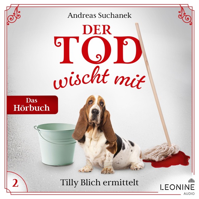 Der Tod wischt mit: Tilly Blich ermittelt (Ein Fall für Tilly Blich 2) - Andreas Suchanek