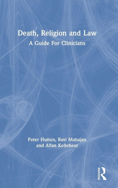 Death, Religion and Law - Peter Hutton, Allan Kellehear, Ravi Mahajan